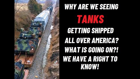 Why Are Tanks Being Shipped All Across America? We Have A Right To Know!