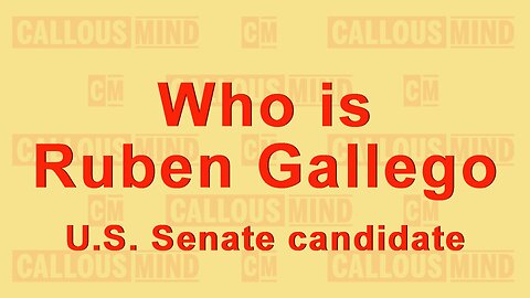 Who is Ruben Gallego - United States Senate candidate