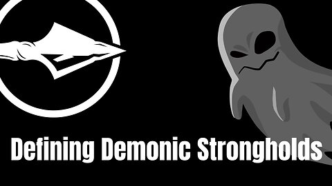 Defining Demonic Strongholds | Pastor Jess Parker