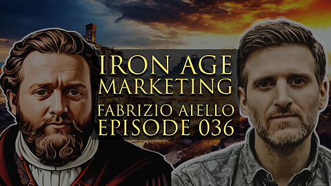 Fabrizio Aiello: Iron Age Marketing Podcast Episode 036