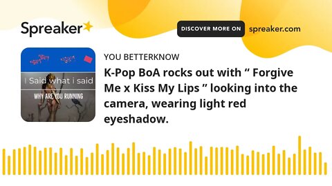 K-Pop BoA rocks out with “ Forgive Me x Kiss My Lips ” looking into the camera, wearing light red ey