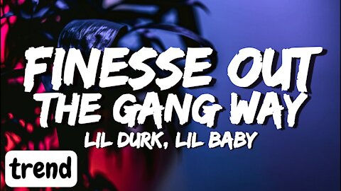 Lil Durk - Finesse Out The Gang Way feat. Lil Baby