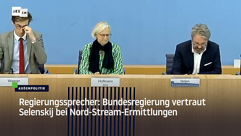 Regierungssprecher: Bundesregierung vertraut Selenskij bei Nord-Stream-Ermittlungen