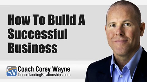 How To Build A Successful Business