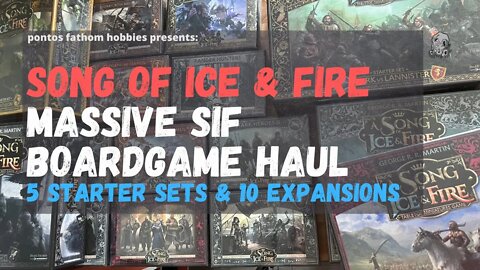 A Song of Ice And Fire - tabletop gaming Massive Haul! - 5 Starter Sets and 10 Small Box Expansions