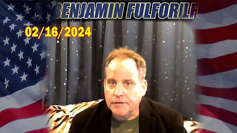 Benjamin Fulford Full Report Update February 16, 2024 - Benjamin Fulford Q&A Video