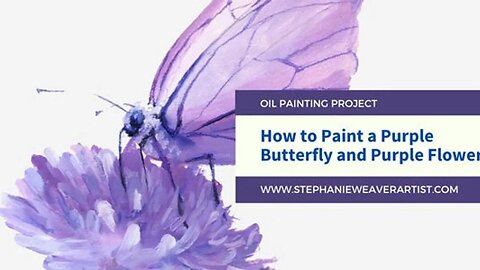 Video 2: Purple Butterfly On Purple Flower - Palette Setup