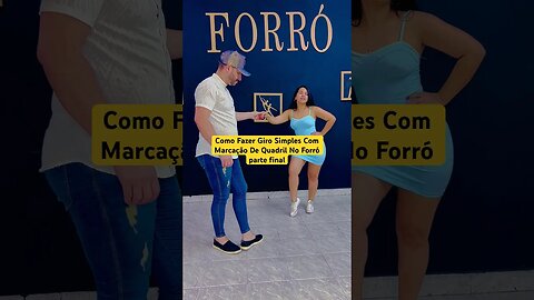 Como Fazer giro simples com marcação de quadril no forró parte final #forró #shorts