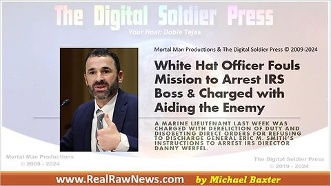 White Hat Officer Fouls Mission to Arrest IRS Boss and Gets Charged with Aiding the Enemy