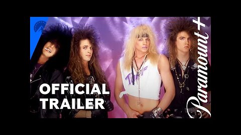 Nöthin' But a Good Time: The Uncensored Story of '80s Hair Metal | Official Trailer | Paramount+