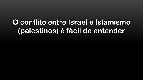 Entenda o conflito Israel vs Palestina/islamismo (Prager U)