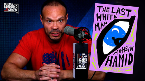 Dan Bongino: The Left's Anti-White War Just Reached A New Low