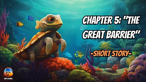 Chapter 5: "The Great Barrier", The Underwater World - Short Story.