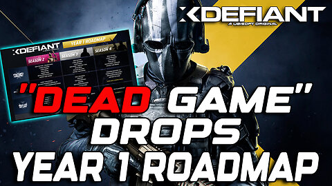 "XDEFIANT IS DEAD!!!" *Drops Updated Year 1 Road Map.... 🤣🤣🤣💀