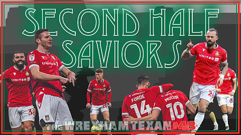 48. Second Half Saviors