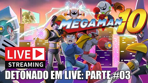 Mega Man 10 • Detonado em Live - Parte 03