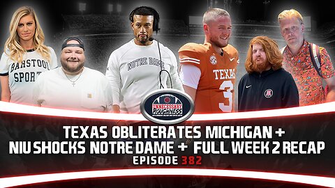 TEXAS OBLITERATES MICHIGAN + NIU SHOCKS NOTRE DAME + FULL WEEK 2 RECAP