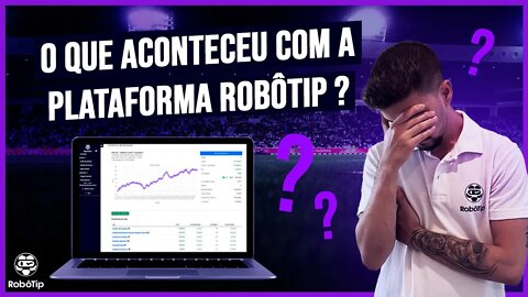 ROBOTIP | O QUE SERÁ QUE ACONTECEU COM A PLATAFORMA? (entenda tudo)