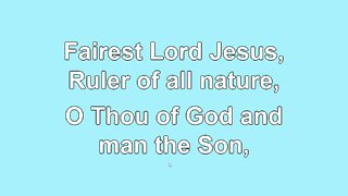 Fairest Lord Jesus 3 Verses