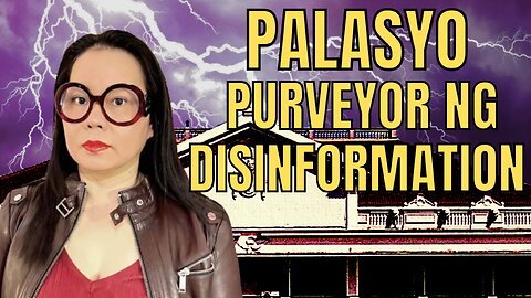 Palasyo, Ang Purveyor Ng DlSlNF0RMATl0N