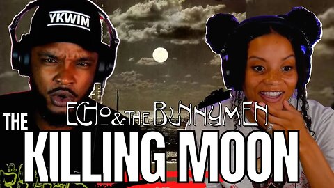 🎵 Echo & The Bunnymen - The Killing Moon REACTION