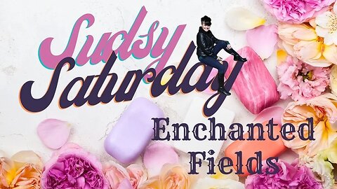 Sudsy Saturday: Natural Melt & Pour Soap that smells as if you are walking in an enchanted field