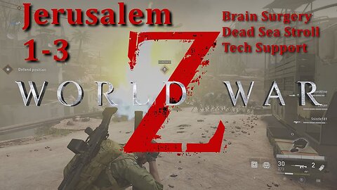 Hwy929: World War Z | Episode 2 - Jerusalem | Chapters 1-3