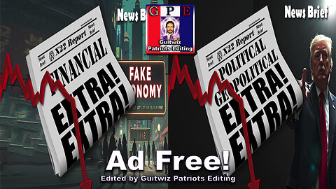 X22 Report-3445-Economic Numbers Are Fake-DS Will Go Into Overdrive When KH Loses Debate-Ad Free!