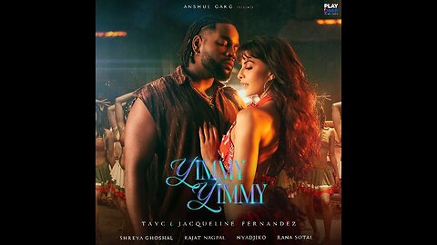 Yimmy Yimmy - Tayc Shreya Ghoshal Jacqueline Fernandez Rajat N Rana Nyadjiko Anshul Garg.mp4