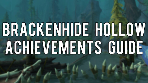 Brackenhide Hollow Achievements Guide