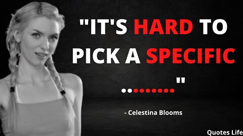 Celestina Blooms: The Most Inspirational Quotes! Actress & Model Quotes.