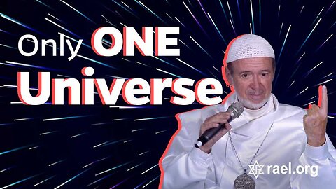 Maitreya Rael: Only one Universe (69-05-05)