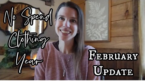 My NO SPEND Clothing Year | February Update