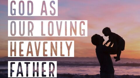 The Fathers Love Series - The Love that transforms