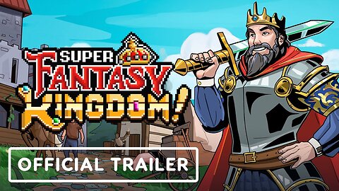 Super Fantasy Kingdom - Official Gameplay Trailer | Games Baked in Germany Showcase