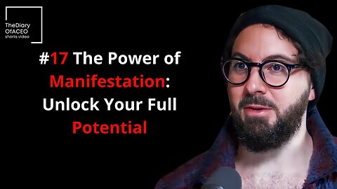 #17 The Power of Manifestation Unlock Your Full Potential