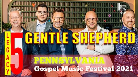 GENTLE SHEPHERD - Legacy Five (Pennsylvania Gospel Music Festival 2021)#lyrics #legacyfive #legacy5