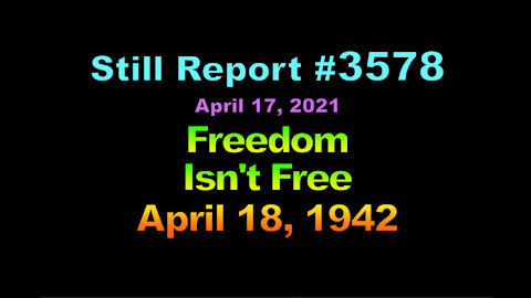 Freedom Isn’t Free – April 18th, 1942, 3578