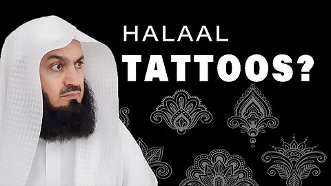 Halaal Tattoo Ideas? - Mufti Menk