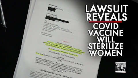 Lawsuit Reveals MRNA Vaccines Will Sterilize Women!