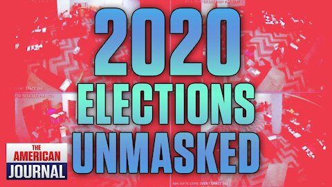 2020 Election Fraud Unmasked!