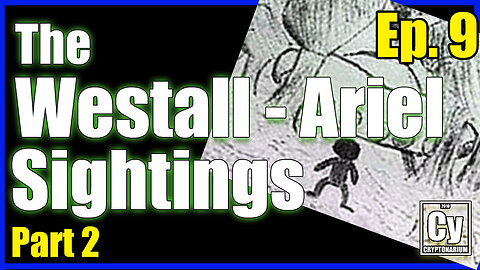 Episode 009 - The Westall / Ariel Sightings Part 2