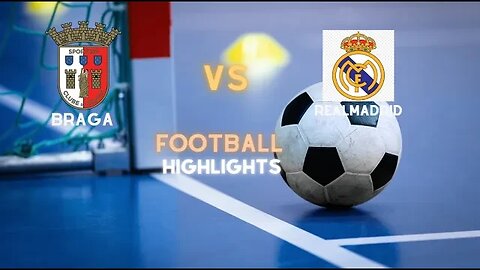 Braga vs Real Madrid 1-2 Highlights: #football highlights