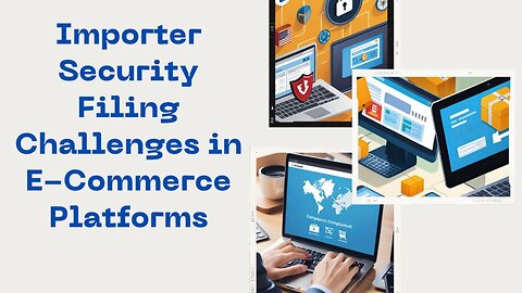 Strategies for ISF Compliance in E-Commerce Environments