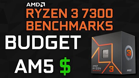 AMD's Ryzen 3 7300: The New Budget King, Benchmarks And Gameplay (Simulated)