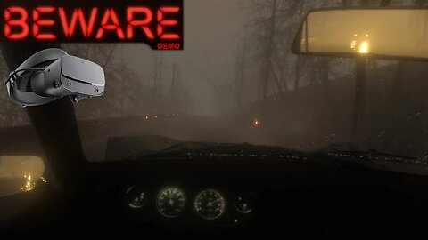 Playing BEWARE in VR - Indie Horror Driving Game