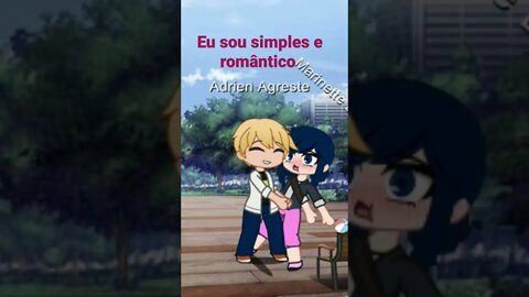 Gacha life club mod eu sou simples e romântico marinete e Adrien