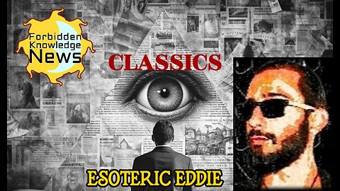 FKN Classics: The Lucifer Deception - Anunnaki Progenitors - Nephilim Bloodline | Esoteric Eddie