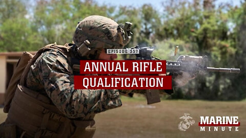 Marine Minute: Annual Rifle Qualification