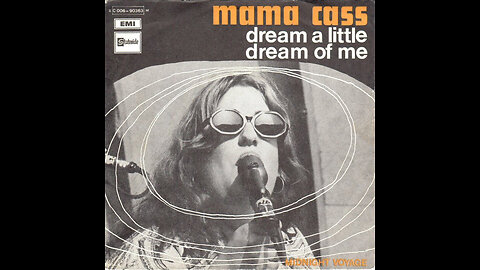 Mama Cass --- Dream A Little Dream Of Me